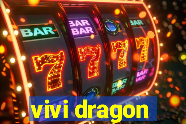 vivi dragon